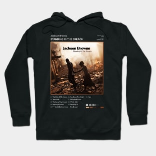 Jackson Browne - Standing In The Breach Tracklist Album Hoodie